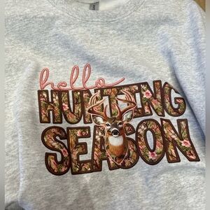Hello hunting season sweatshirt